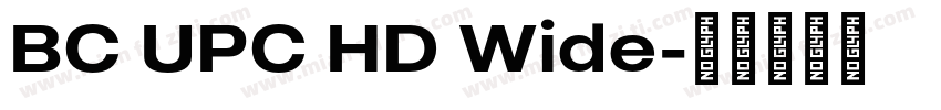 BC UPC HD Wide字体转换